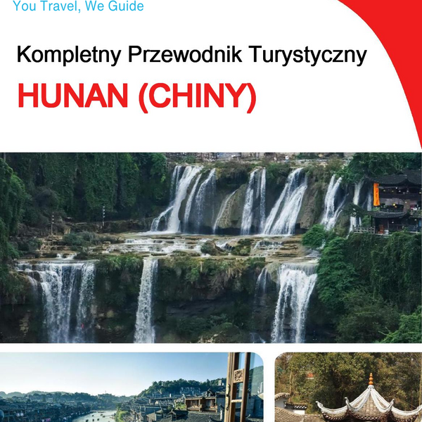The complete travel guide for Hunan (China)