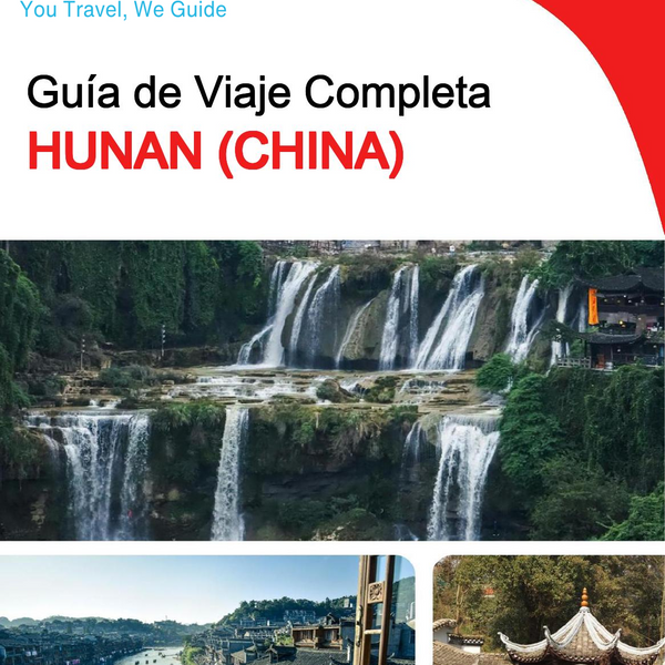The complete travel guide for Hunan (China)