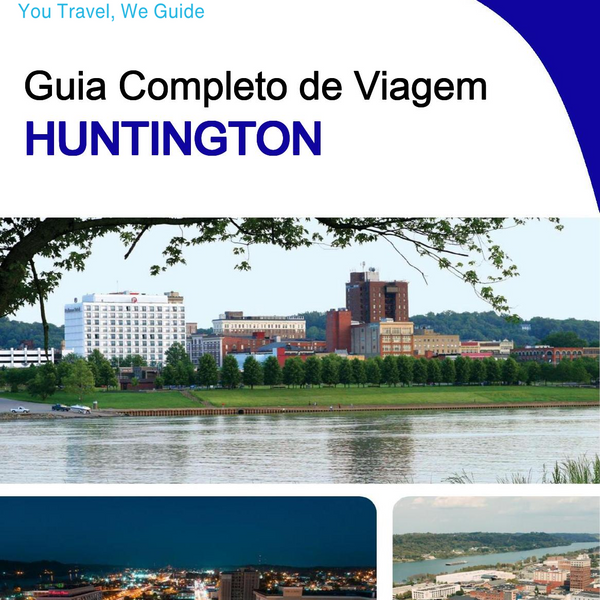 The complete travel guide for Huntington