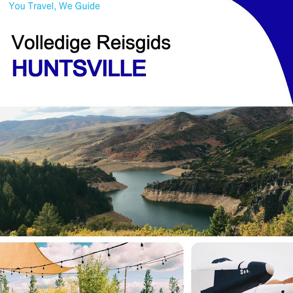 The complete travel guide for Huntsville