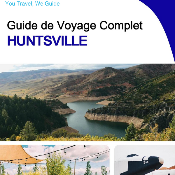The complete travel guide for Huntsville