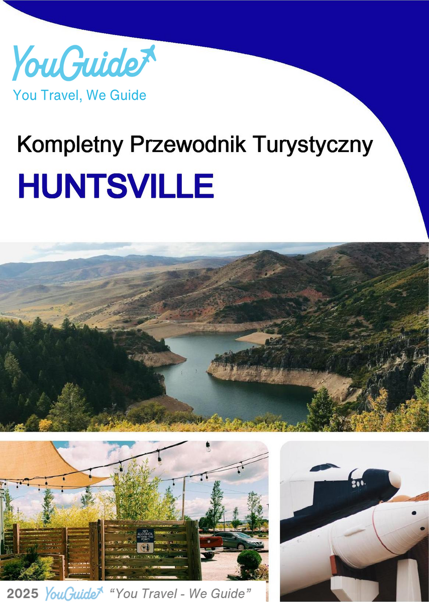 The complete travel guide for Huntsville