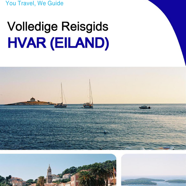 The complete travel guide for Hvar (island)