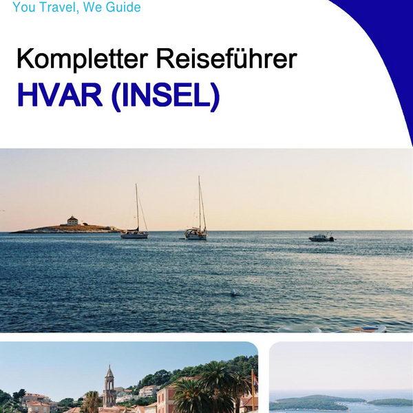 The complete travel guide for Hvar (island)