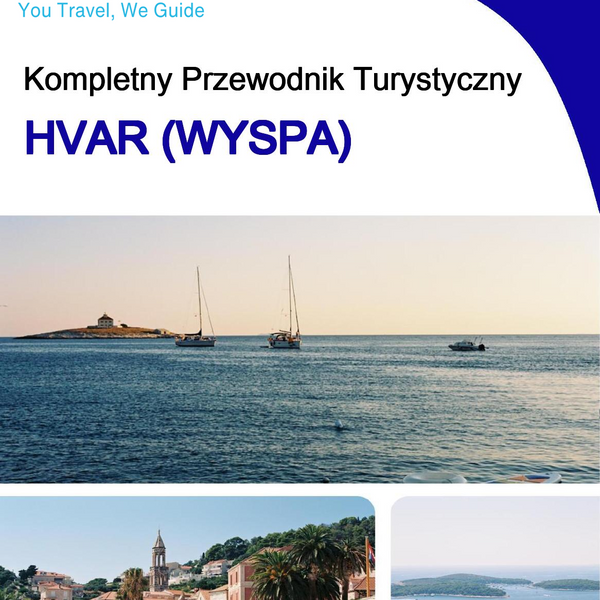 The complete travel guide for Hvar (island)