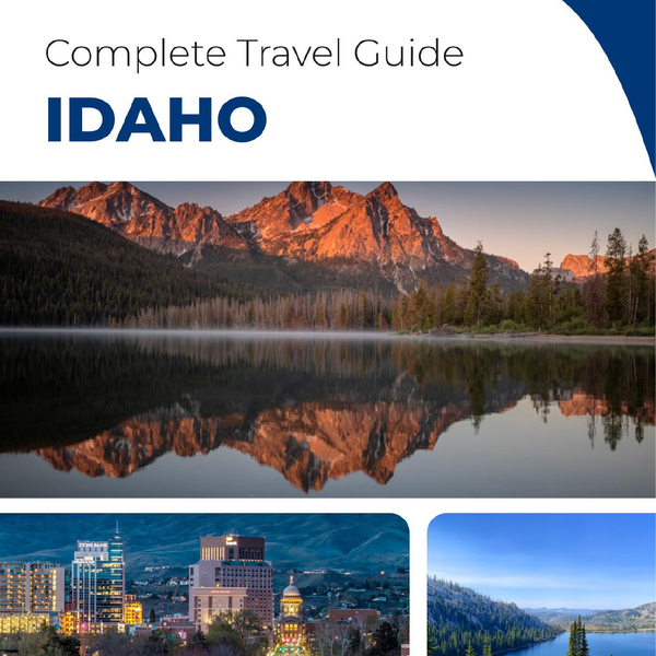 The complete travel guide for Idaho