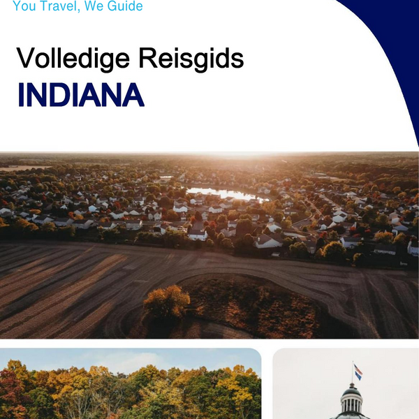 The complete travel guide for Indiana