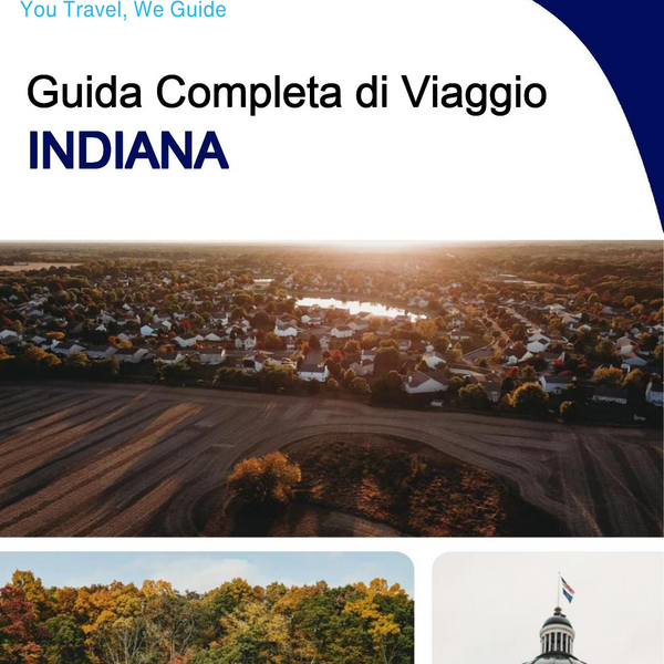 The complete travel guide for Indiana