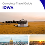 The complete travel guide for Iowa