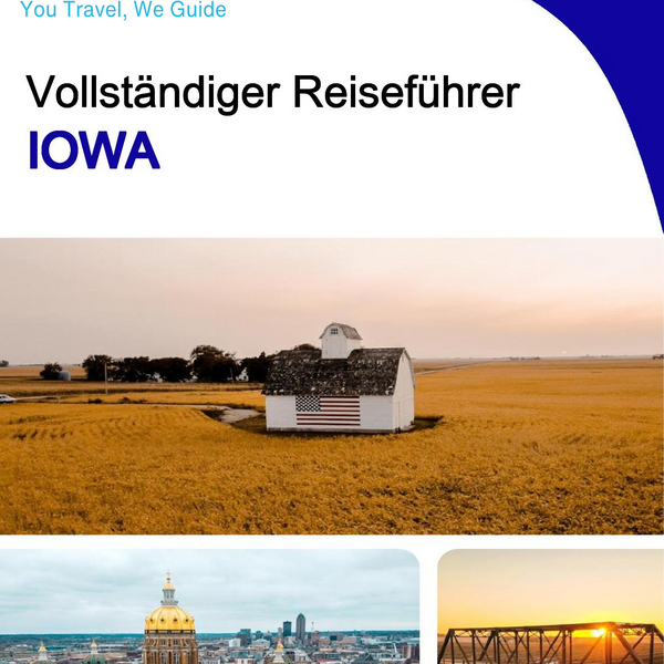 The complete travel guide for Iowa