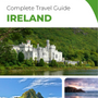 The complete travel guide for Ireland