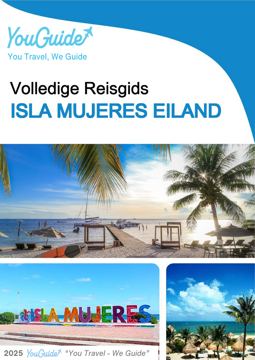 The complete travel guide for Isla Mujeres (Island)