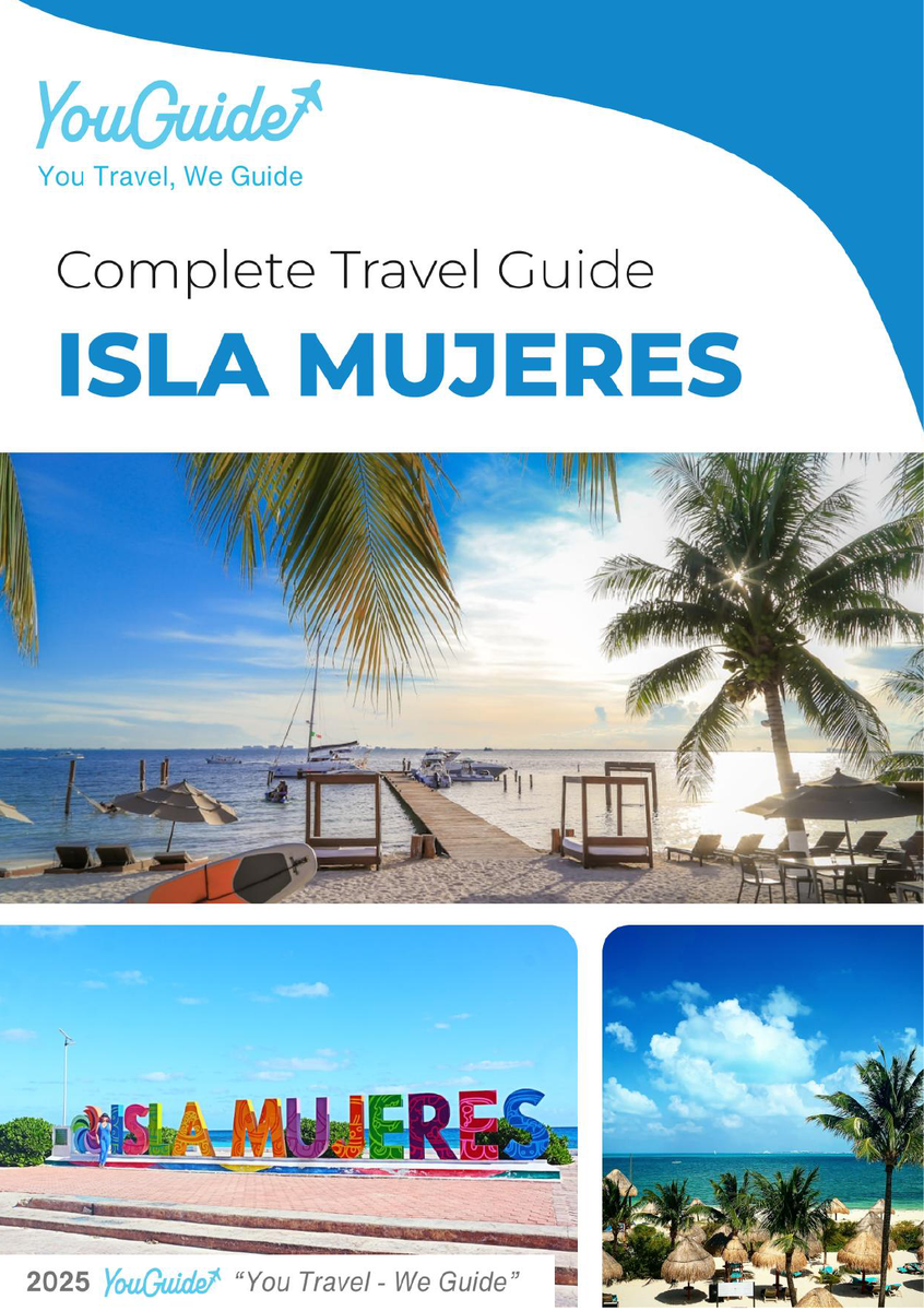 The complete travel guide for Isla Mujeres (Island)