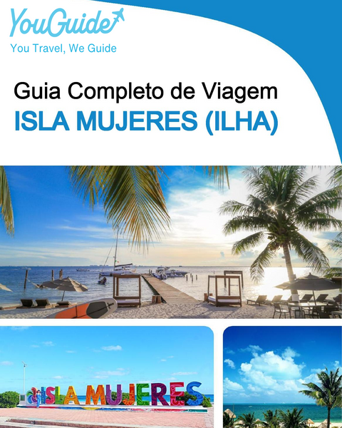 The complete travel guide for Isla Mujeres (Island)