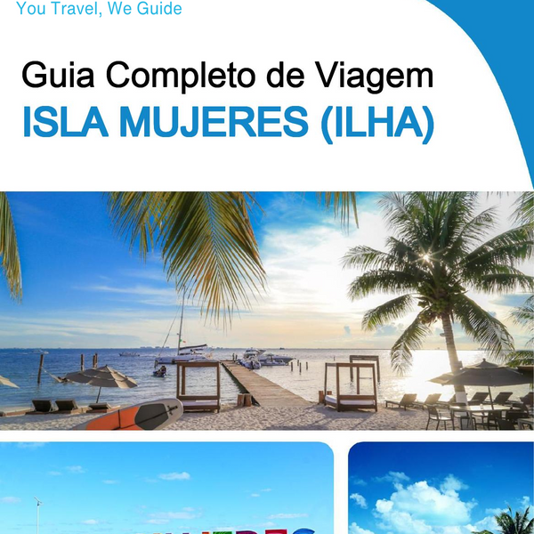 The complete travel guide for Isla Mujeres (Island)