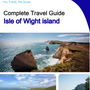 The complete travel guide for Isle of Wight (island)