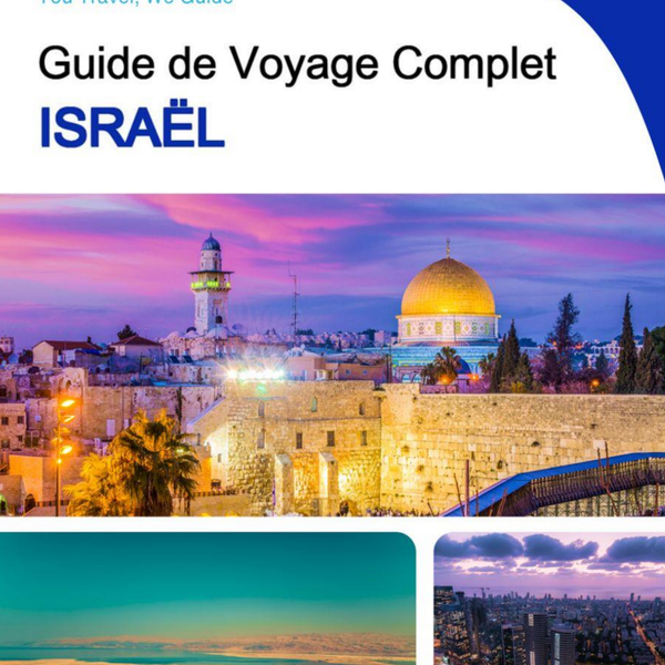 The complete travel guide for Israel