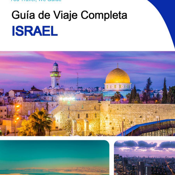 The complete travel guide for Israel