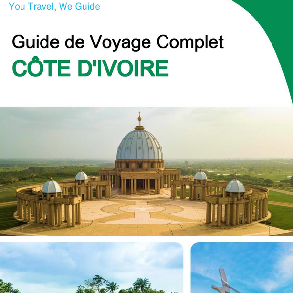 The complete travel guide for Ivory Coast