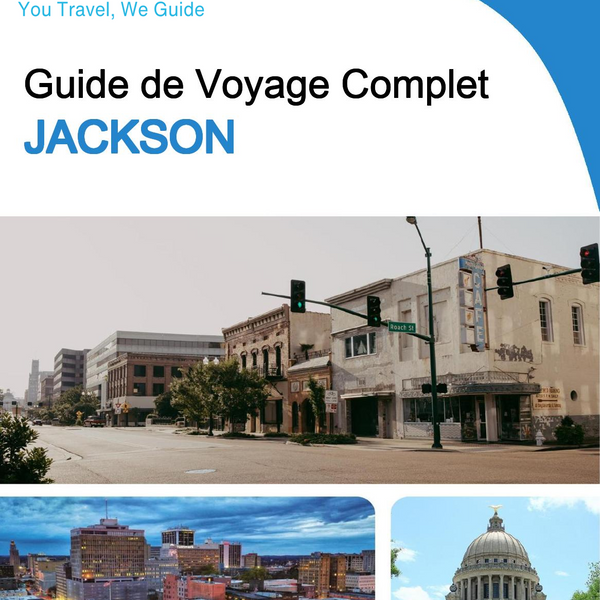 The complete travel guide for Jackson