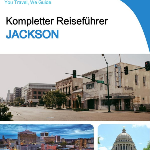 The complete travel guide for Jackson