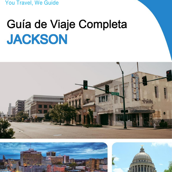 The complete travel guide for Jackson