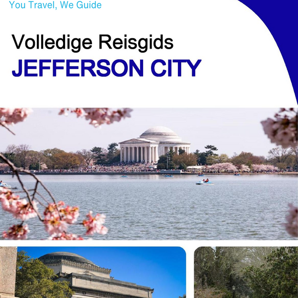 The complete travel guide for Jefferson City