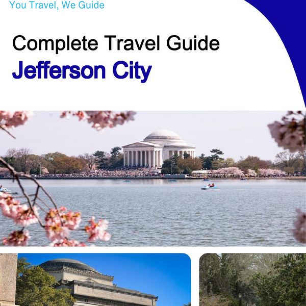 The complete travel guide for Jefferson City