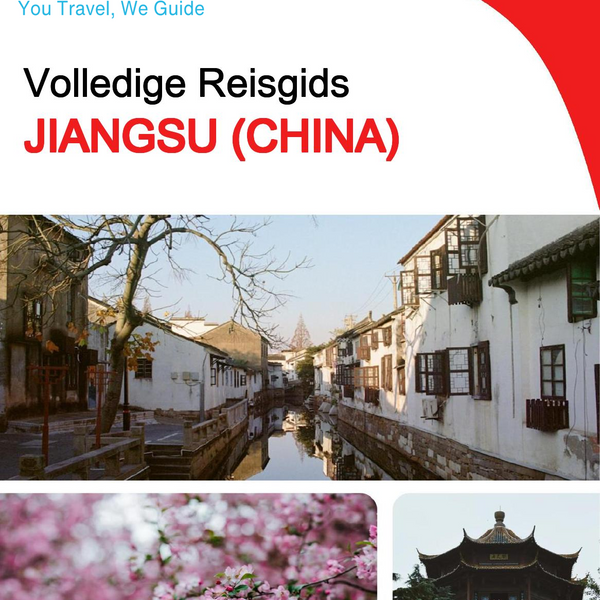 The complete travel guide for Jiangsu (China)