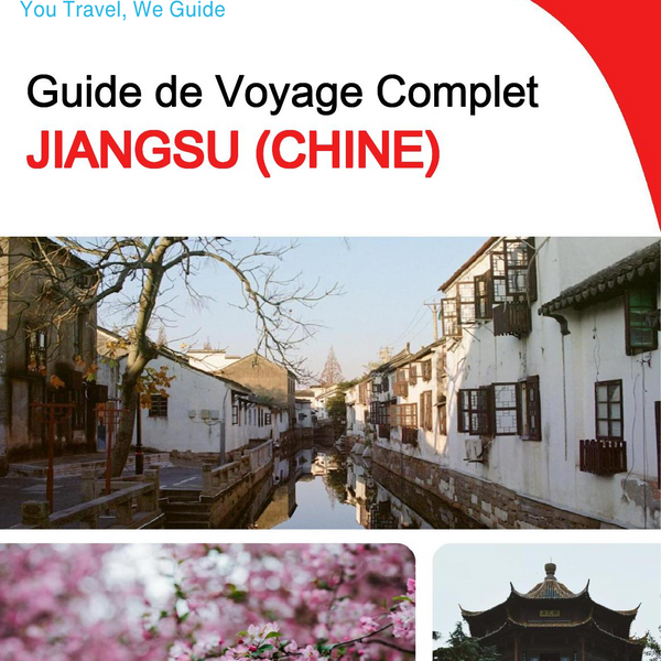 The complete travel guide for Jiangsu (China)