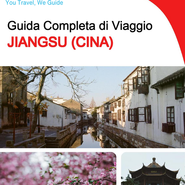 The complete travel guide for Jiangsu (China)