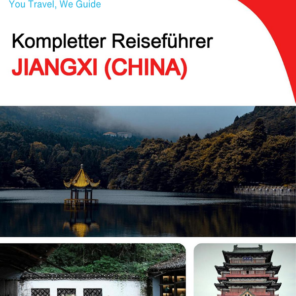 The complete travel guide for Jiangxi (China)