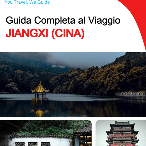 The complete travel guide for Jiangxi (China)