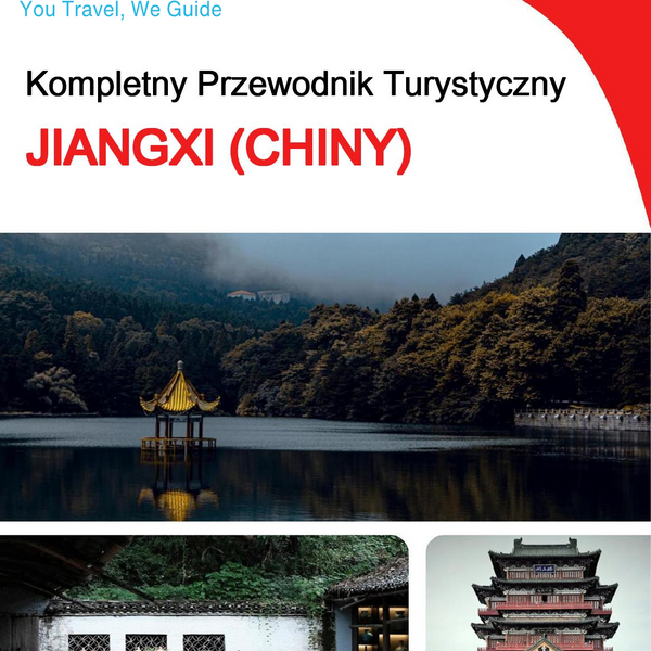The complete travel guide for Jiangxi (China)