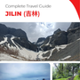 The complete travel guide for Jilin (China)