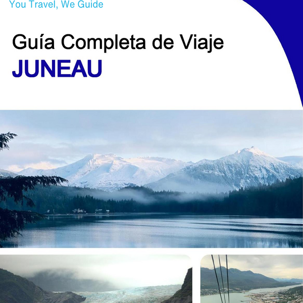 The complete travel guide for Juneau