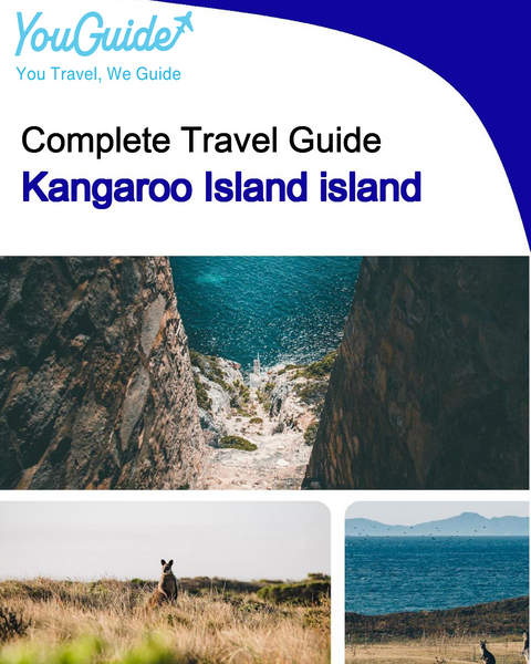 The complete travel guide for Kangaroo Island (island)