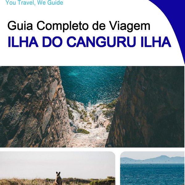 The complete travel guide for Kangaroo Island (island)