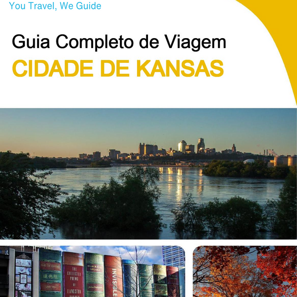 The complete travel guide for Kansas City