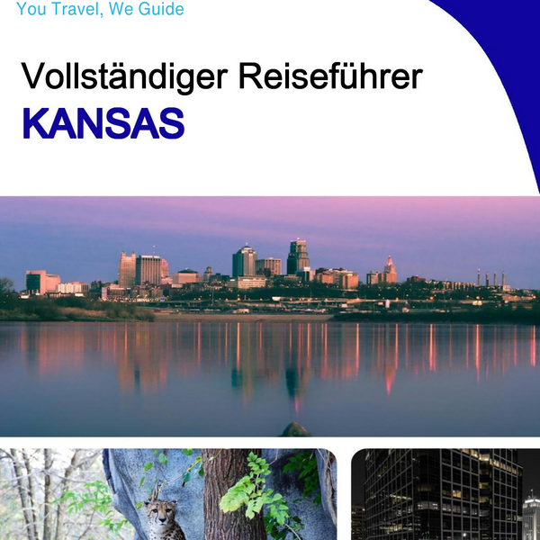 The complete travel guide for Kansas