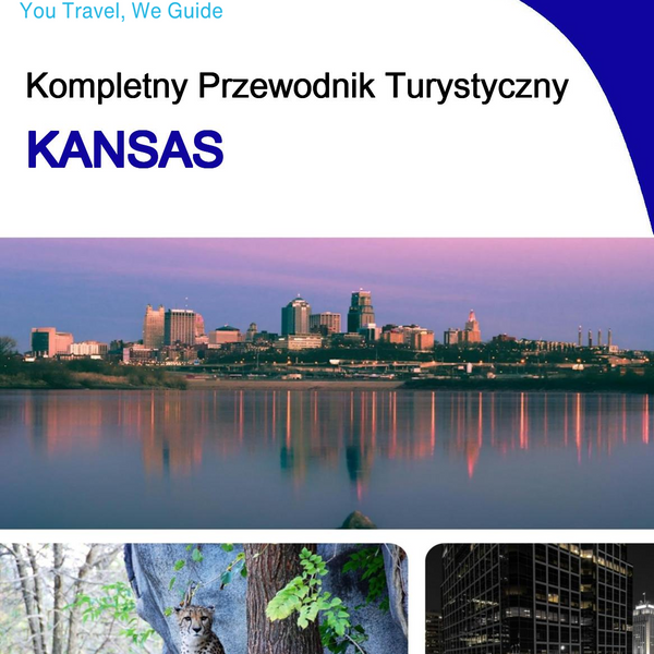 The complete travel guide for Kansas