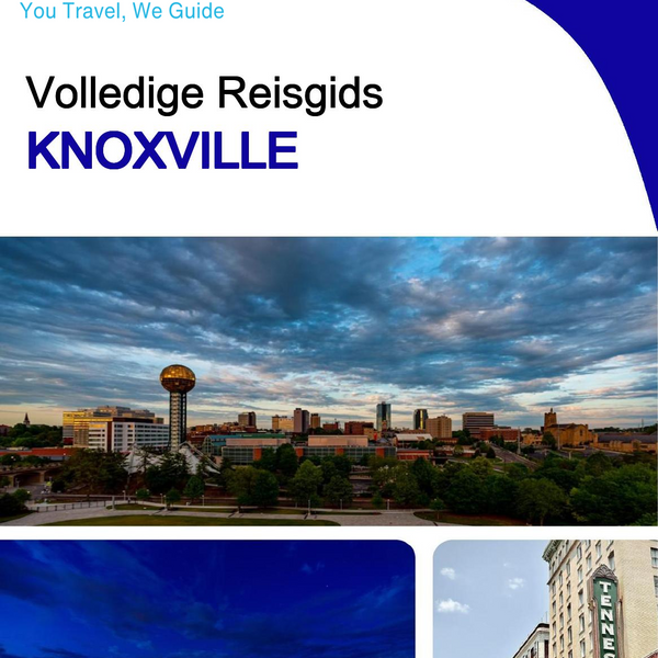 The complete travel guide for Knoxville