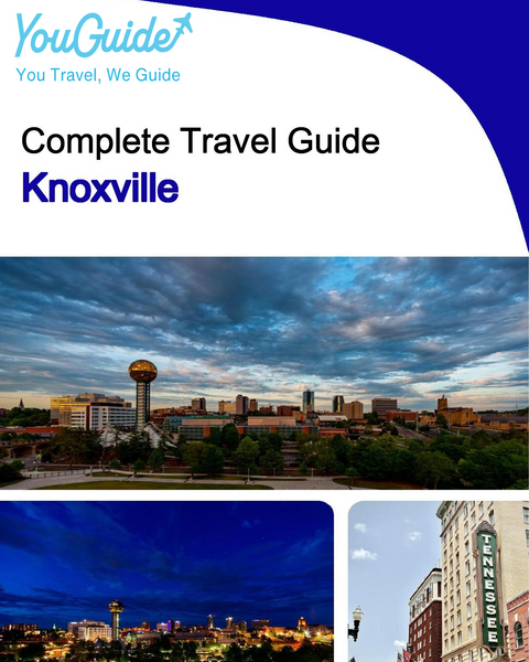 The complete travel guide for Knoxville