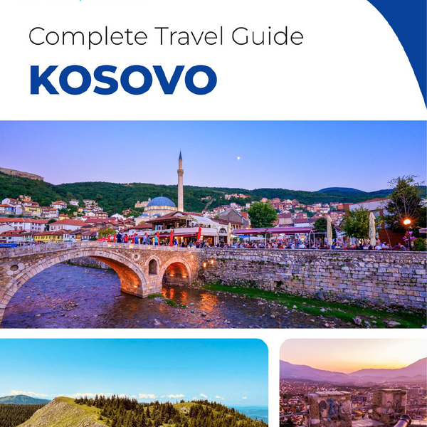 The complete travel guide for Kosovo