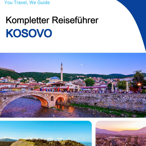 The complete travel guide for Kosovo
