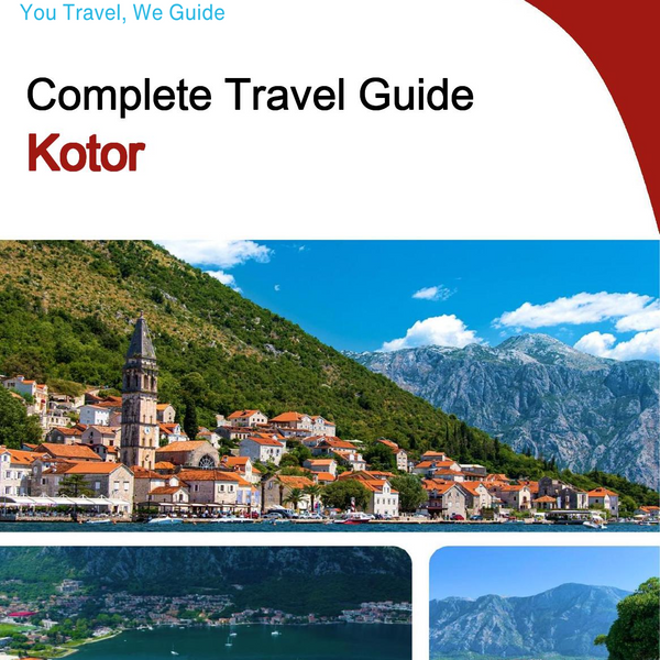 The complete travel guide for Kotor