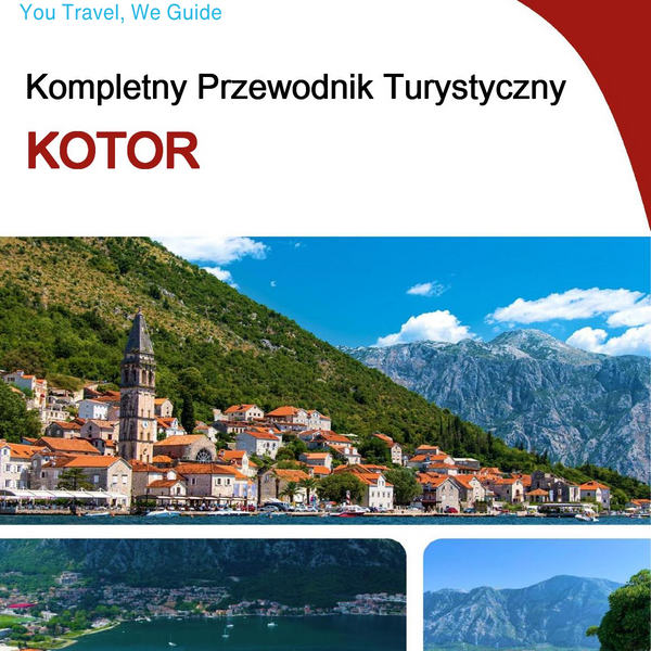 The complete travel guide for Kotor