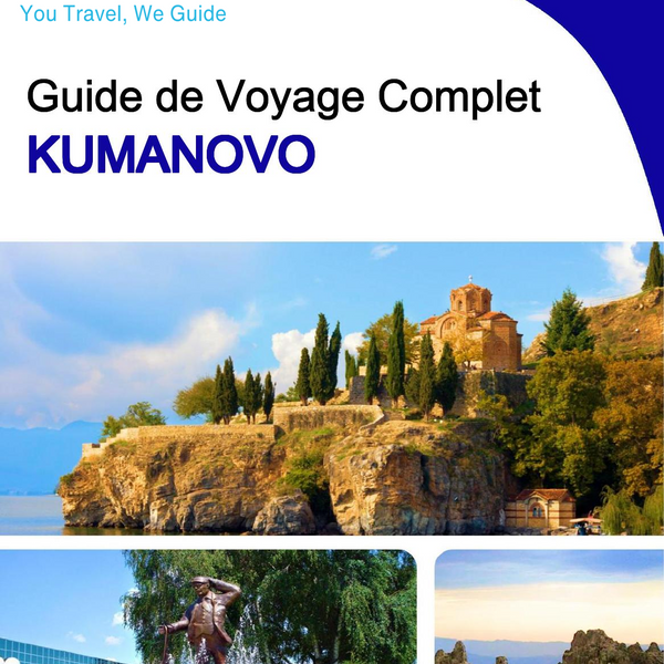 The complete travel guide for Kumanovo