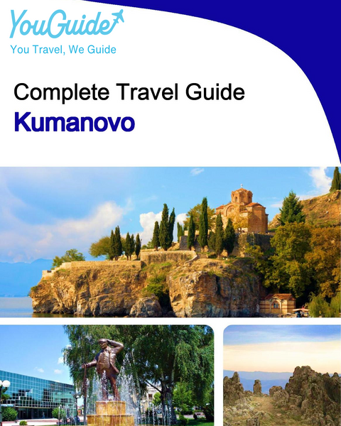 The complete travel guide for Kumanovo