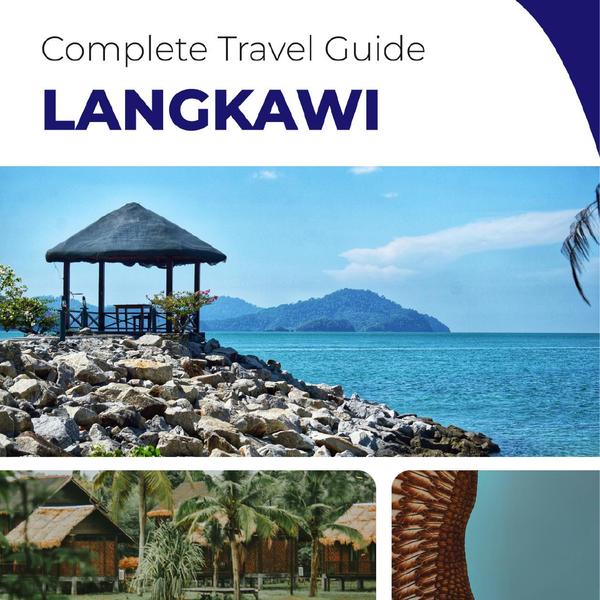 The complete travel guide for Langkawi (island)
